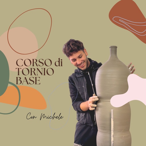 Corso Base di Ceramica al Tornio
